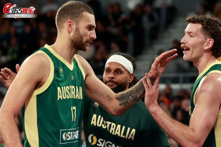2024巴黎奥运会男篮球队巡礼（3）澳大利亚：齐心协力，再挣一面奖牌