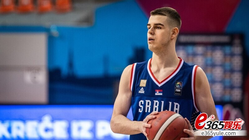 尼古拉-托皮奇：娴熟控球与稳定射术，塞尔维亚后卫NBA选秀新秀综合分析
