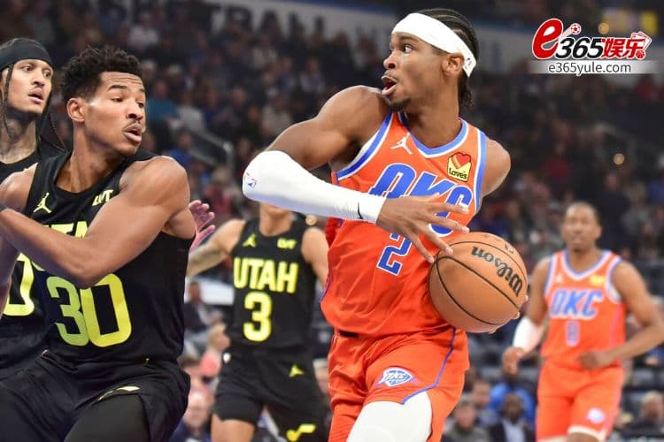 犹他爵士vs俄克拉荷马雷霆篮彩比分分析推荐!新锐势力正面交锋 犹他爵士vs俄克拉荷马雷霆篮彩比分分析推荐!新锐势力正面交锋
