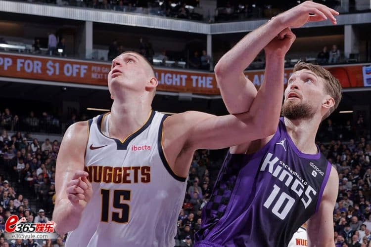 丹佛掘金VS.萨克拉门托国王分析!掘金魔鬼主场,国王难以招架 丹佛掘金VS.萨克拉门托国王分析!掘金魔鬼主场,国王难以招架