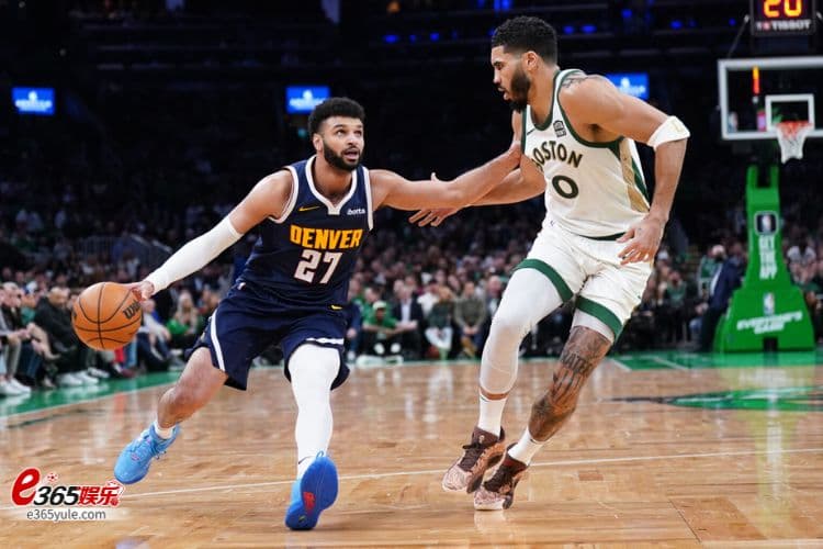 丹佛掘金VS.波士顿凯尔特人，总冠军赛前哨战，掘金强碰绿衫军