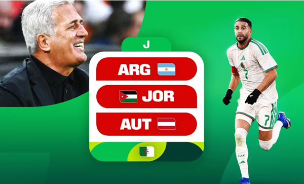 阿尔及利亚征战2026年世界杯:球队概况 阿尔及利亚征战2026年世界杯:球队概况